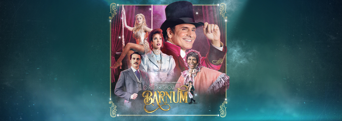Musical Barnum, O Rei do Show, chega a Porto Alegre em Novembro
