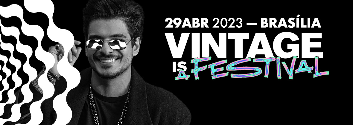 Vintage Is A Festival – Brasília