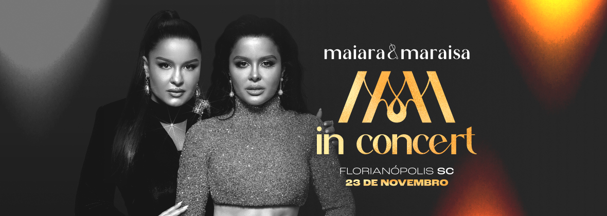 Maiara & Maraisa In Concert em São José