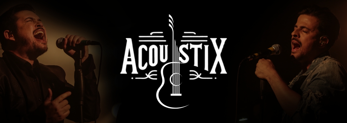 Acoustix - Clássicos Internacionais Acústicos em São Paulo